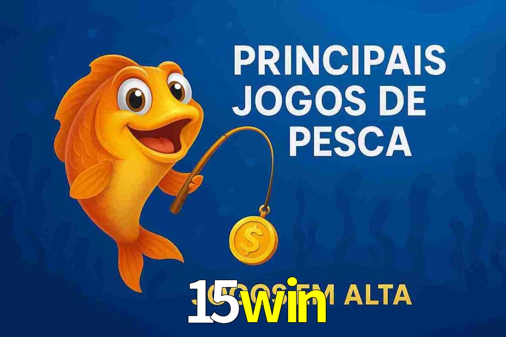 Pesca no 15win